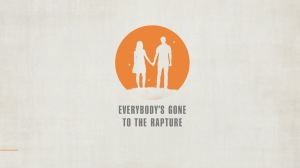 Everybody's Gone To The Rapture™